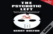 The Psychotic Left