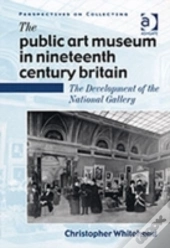 The Public Art Museum In Nineteenth Century Britain