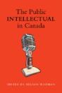 The Public Intellectual In Canada - Preview