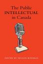 The Public Intellectual In Canada - Preview