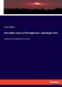 The Public Letters Of The Right Hon. John Bright, M.P. - Preview
