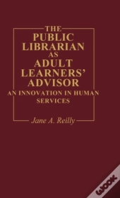 The Public Librarian As Adult Learners' Advisor