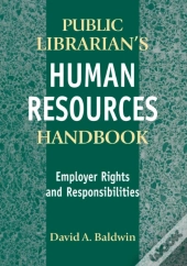 The Public Librarian'S Human Resources Handbook