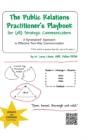 The Public Relations Practitioner'S Playbook For (All) Strategic Communicators: A Synergized* Approach To Effective Two-Way Communication (*The Whole - Preview