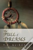 The Pull Of Dreams