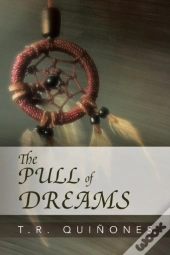 The Pull Of Dreams