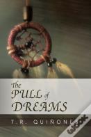 The Pull Of Dreams
