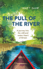 The Pull Of The River - Preview