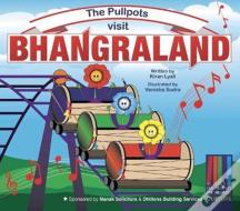 The Pullpots Visit Bhangraland