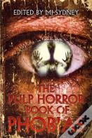The Pulp Horror Book Of Phobias