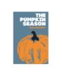 The Pumpkin Season - Preview