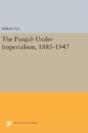 The Punjab Under Imperialism, 1885-1947 - Preview