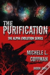 The Purification: Book One In The Alpha
