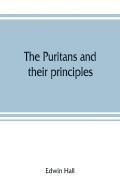 The Puritans And Their Principles
