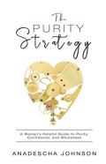 The Purity Strategy