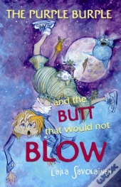The Purple Burple And The Butt That Would Not Blow