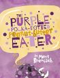 The Purple Polka-Dotted Peanut Butter Eater - Preview
