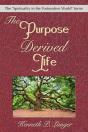 The Purpose Derived Life - Preview
