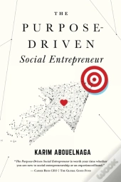 The Purpose-Driven Social Entrepreneur