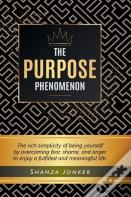 The Purpose Phenomenon