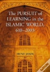 Capa do artigo The Pursuit Of Learning In The Islamic World, 610-2003