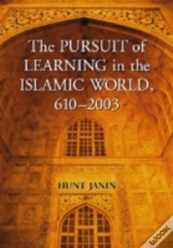 Capa do artigo The Pursuit Of Learning In The Islamic World, 610-2003