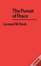 The Pursuit Of Peace.