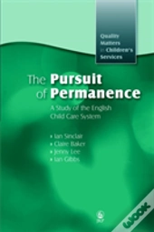 The Pursuit Of Permanence