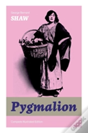 Capa do artigo The Pygmalion (Complete Illustrated Edition)