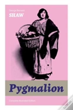 Capa do artigo The Pygmalion (Complete Illustrated Edition)
