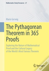 The Pythagorean Theorem In 365 Proofs