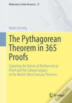 The Pythagorean Theorem In 365 Proofs