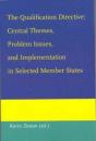 The Qualification Directive: Central Themes, Problem Issues, And Implementation In Selected Member States - Preview