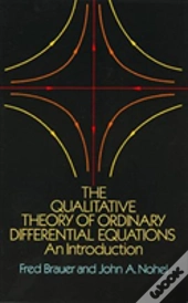 The Qualitative Theory Of Ordinary Differential Equations