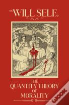 The Quantity Theory Of Morality