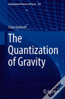 The Quantization Of Gravity