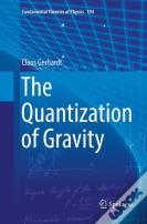 The Quantization Of Gravity