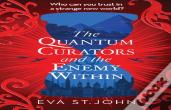 The Quantum Curators And The Enemy Within