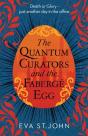 The Quantum Curators And The Faberge Egg - Preview