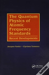 Capa do artigo The Quantum Physics Of Atomic Frequency Standards