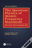 The Quantum Physics Of Atomic Frequency Standards