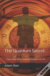 The Quantum Secret.