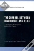 The Quarrel Between Invariance And Flux
