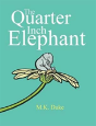 The Quarter Inch Elephant - Preview