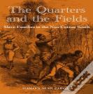 The Quarters And The Fields