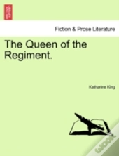 The Queen Of The Regiment.