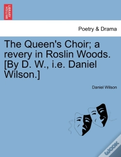Capa do artigo The Queen'S Choir; A Revery In Roslin Wo