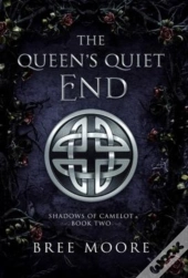 The Queen'S Quiet End
