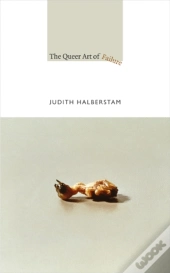 The Queer Art Of Failure