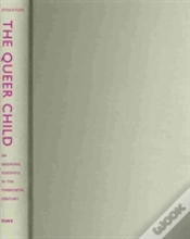 Capa do artigo The Queer Child, Or Growing Sideways In The Twentieth Century